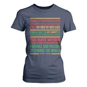 Harriet Tubman Powerful Quote T Shirt For Women Female Empowerment History Gift