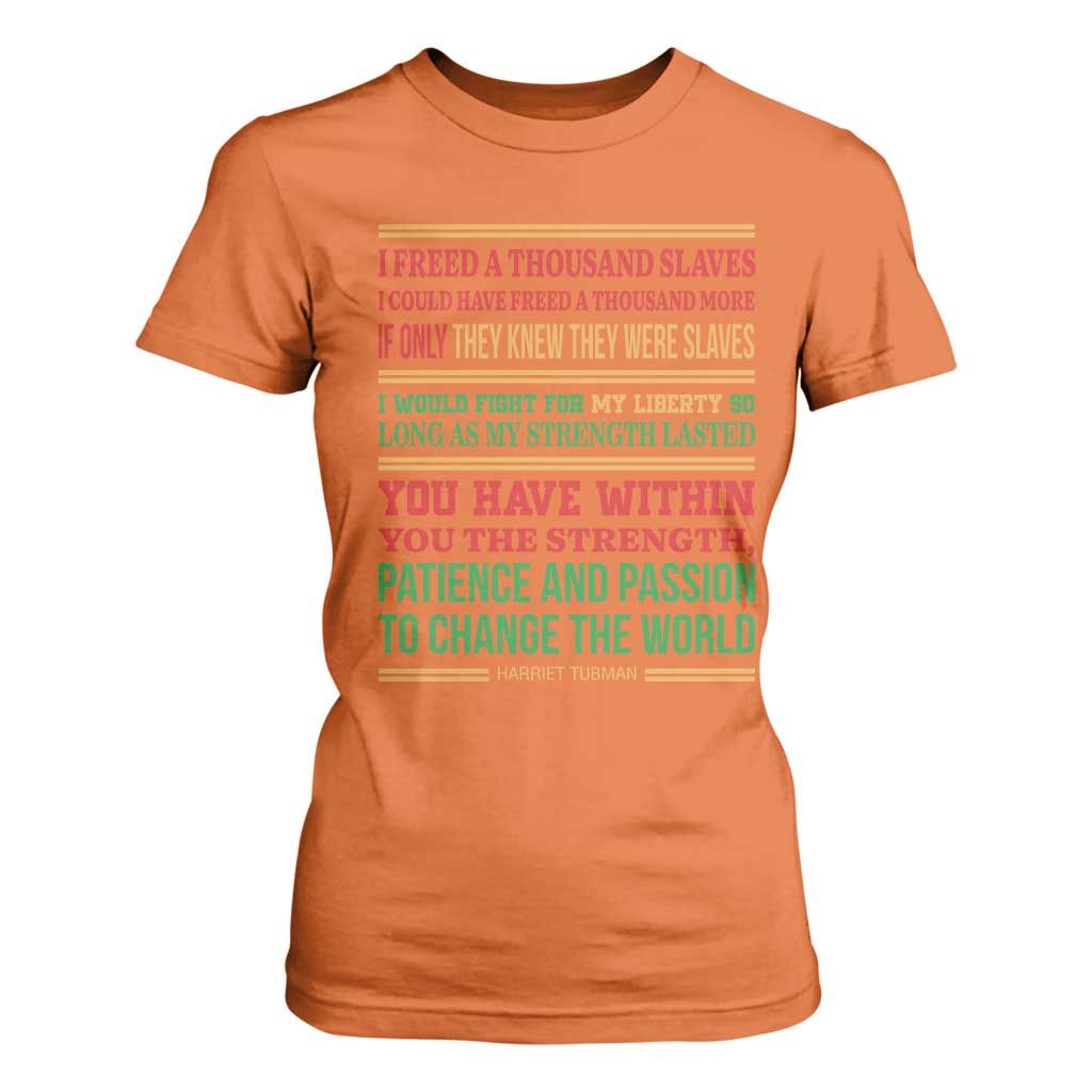Harriet Tubman Powerful Quote T Shirt For Women Female Empowerment History Gift