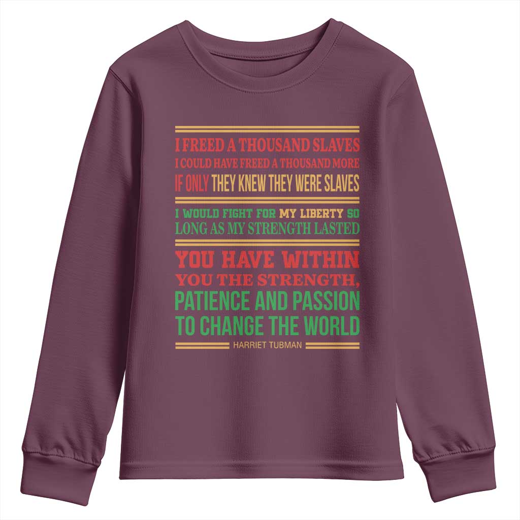 Harriet Tubman Powerful Quote Youth Sweatshirt Female Empowerment History Gift