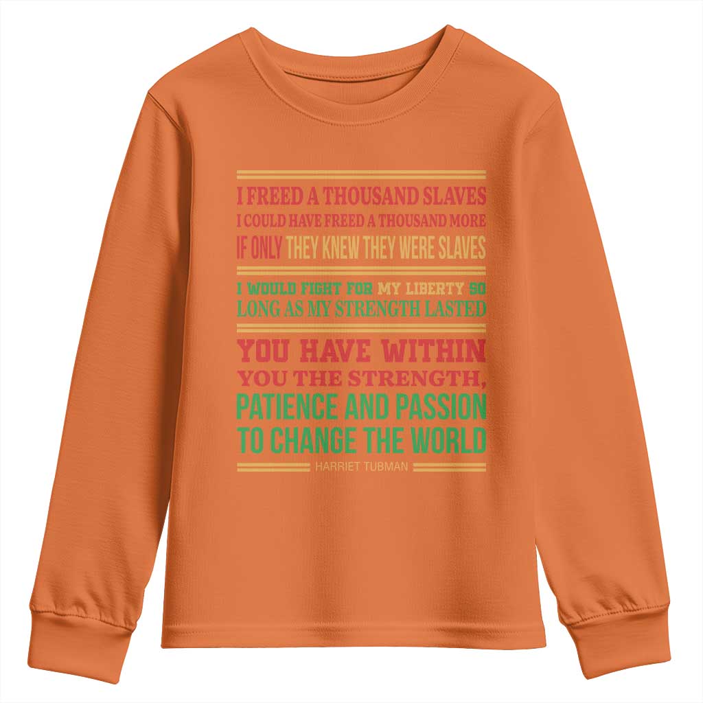 Harriet Tubman Powerful Quote Youth Sweatshirt Female Empowerment History Gift