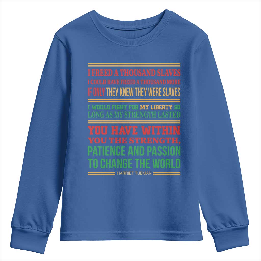 Harriet Tubman Powerful Quote Youth Sweatshirt Female Empowerment History Gift