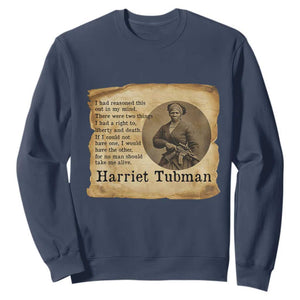Harriet Tubman Quote Sweatshirt Liberty Or Death Empowerment Gift