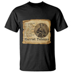 Harriet Tubman Quote T Shirt Liberty Or Death Empowerment Gift