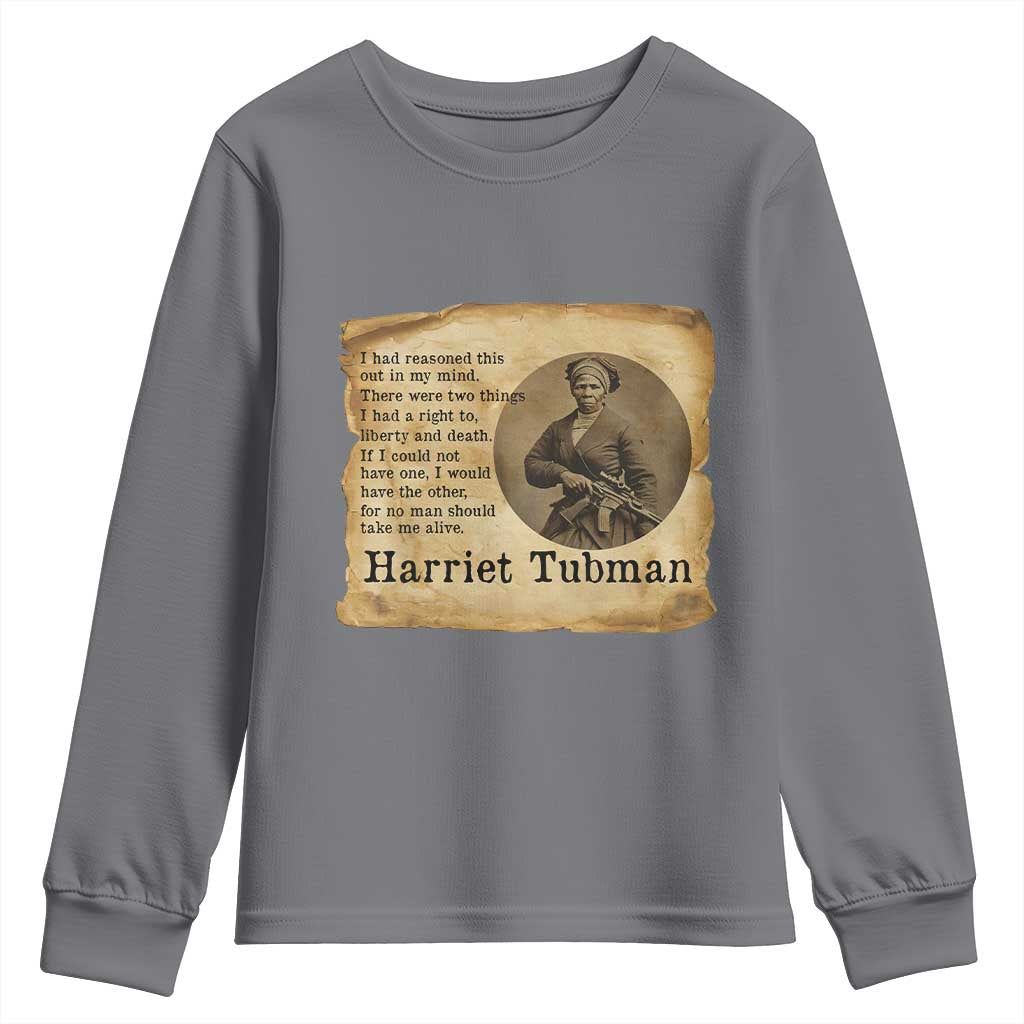 Harriet Tubman Quote Youth Sweatshirt Liberty Or Death Empowerment Gift