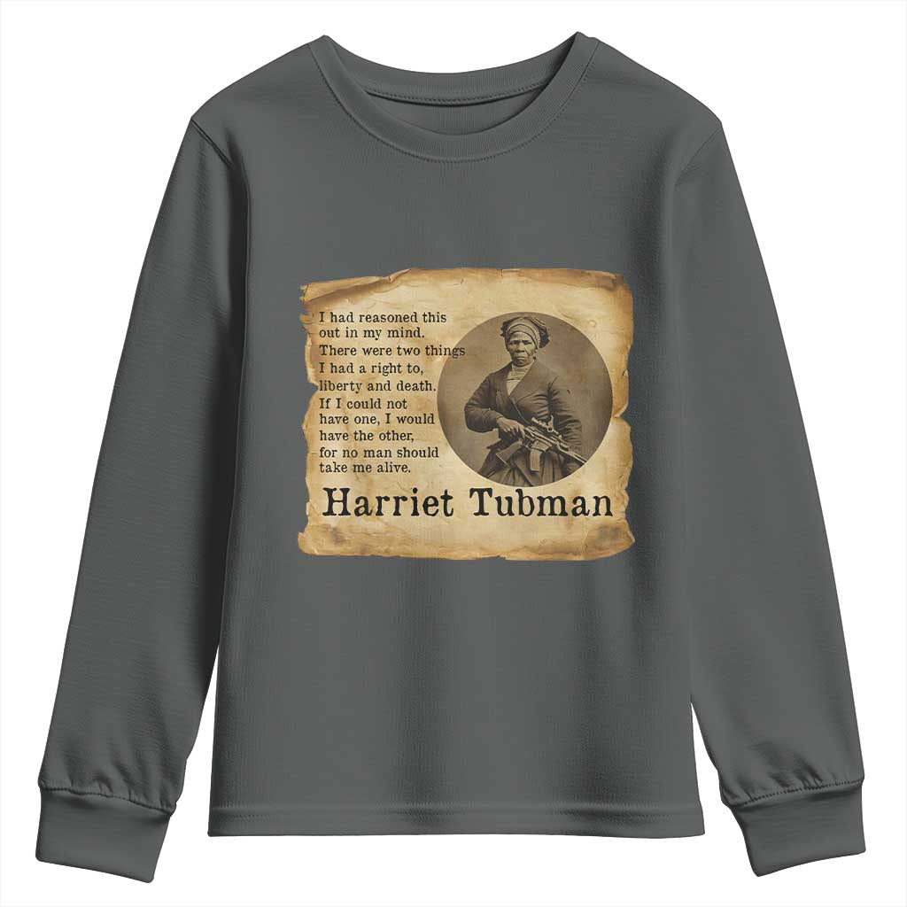 Harriet Tubman Quote Youth Sweatshirt Liberty Or Death Empowerment Gift