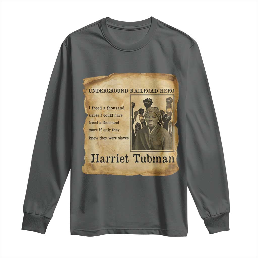 Harriet Tubman Quote Long Sleeve Shirt I Freed A Thousand People Vintage Poster