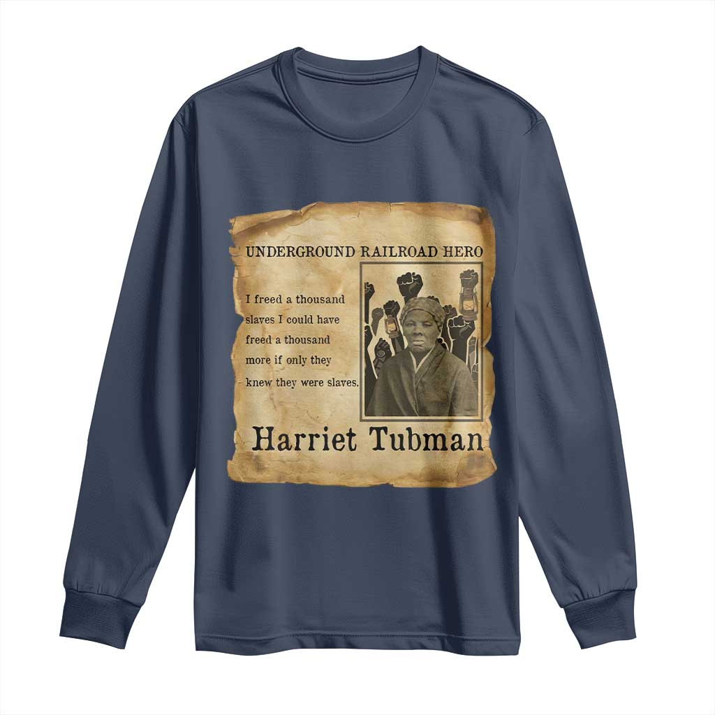 Harriet Tubman Quote Long Sleeve Shirt I Freed A Thousand People Vintage Poster