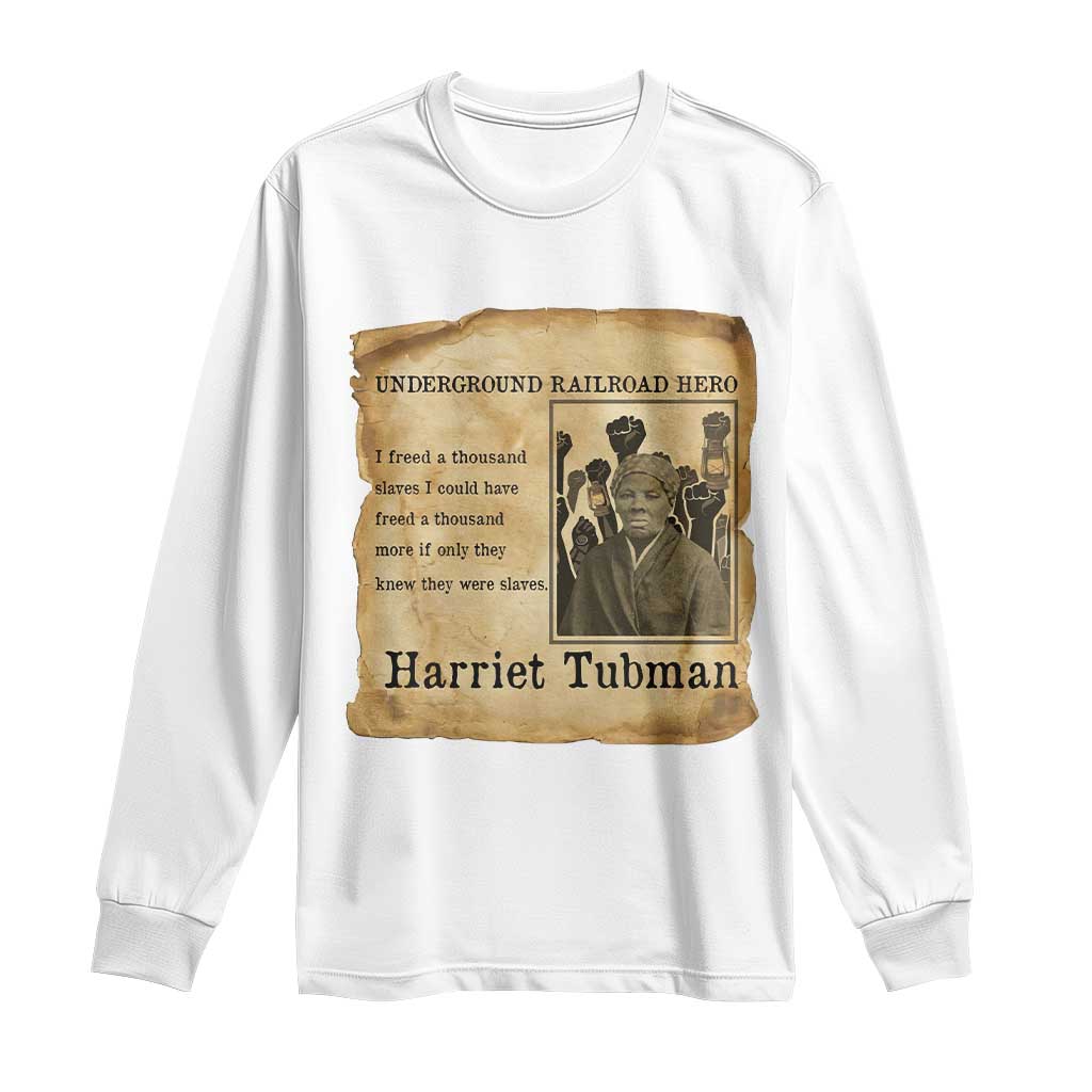 Harriet Tubman Quote Long Sleeve Shirt I Freed A Thousand People Vintage Poster