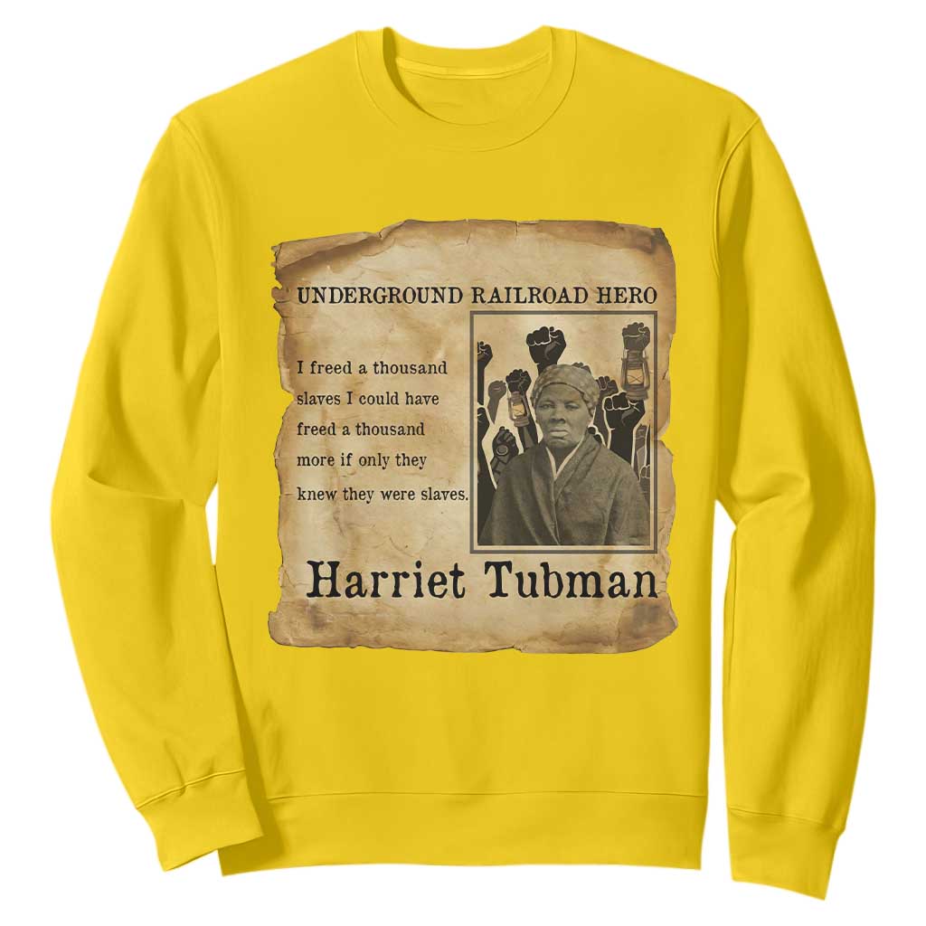 Harriet Tubman Quote Sweatshirt I Freed A Thousand People Vintage Poster