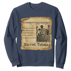 Harriet Tubman Quote Sweatshirt I Freed A Thousand People Vintage Poster