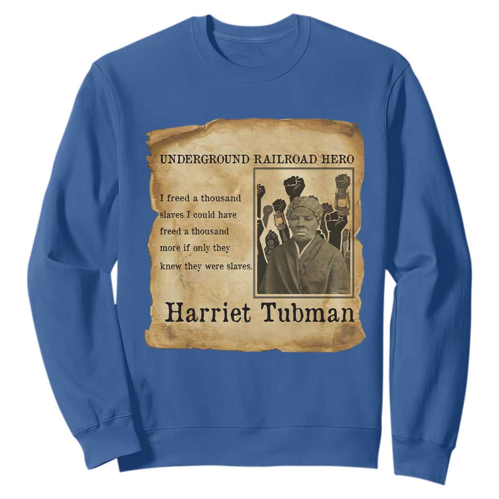 Harriet Tubman Quote Sweatshirt I Freed A Thousand People Vintage Poster