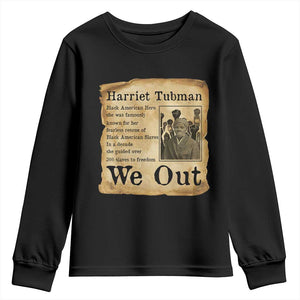 Vintage Harriet Tubman We Out Youth Sweatshirt Black American Hero History Gift