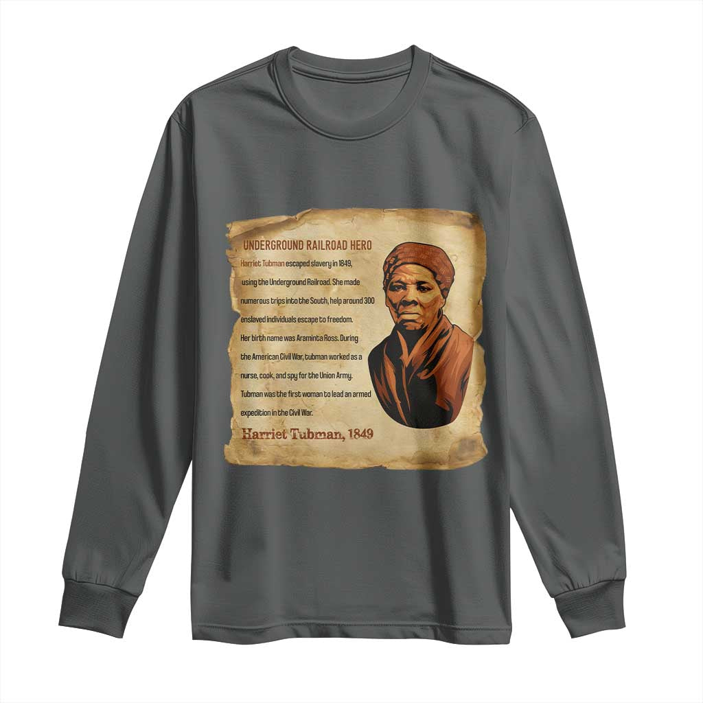 Harriet Tubman Long Sleeve Shirt Black American Hero Underground Railroad