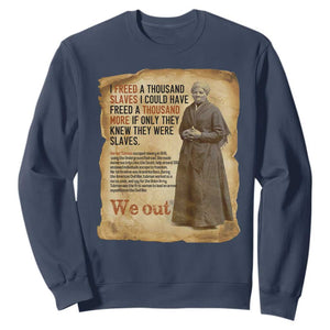 Harriet Tubman We Out Sweatshirt Vintage Black History Gift