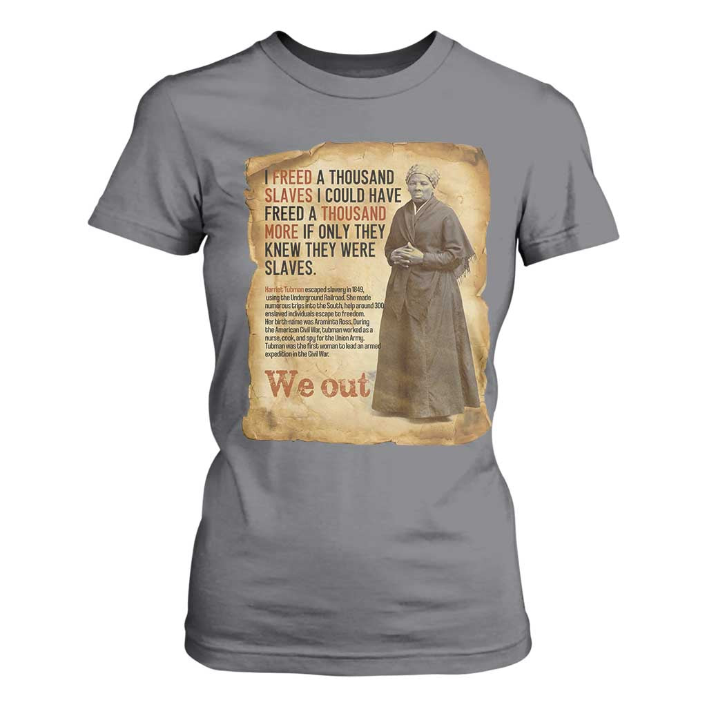 Harriet Tubman We Out T Shirt For Women Vintage Black History Gift