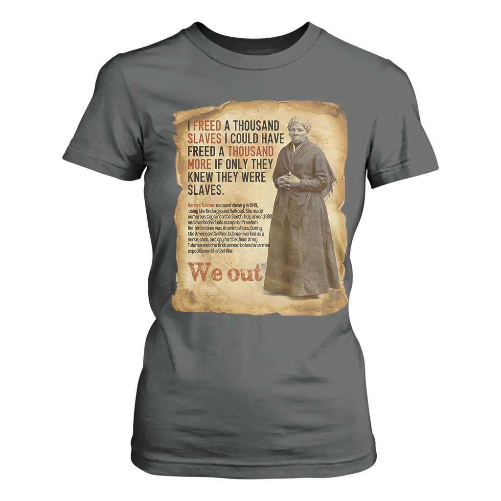 Harriet Tubman We Out T Shirt For Women Vintage Black History Gift