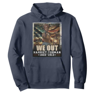 Harriet Tubman Hoodie We Out Civil Rights History Movement Gift