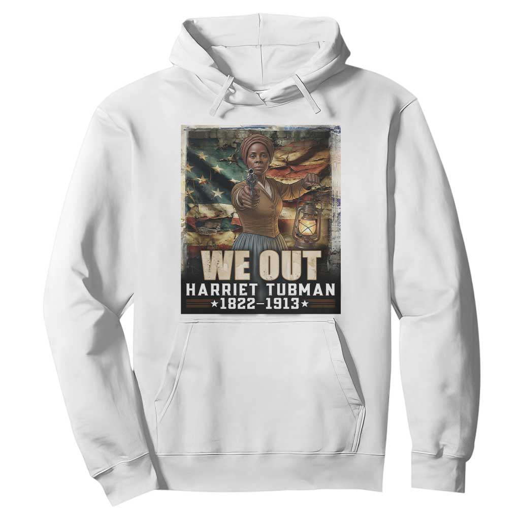 Harriet Tubman Hoodie We Out Civil Rights History Movement Gift
