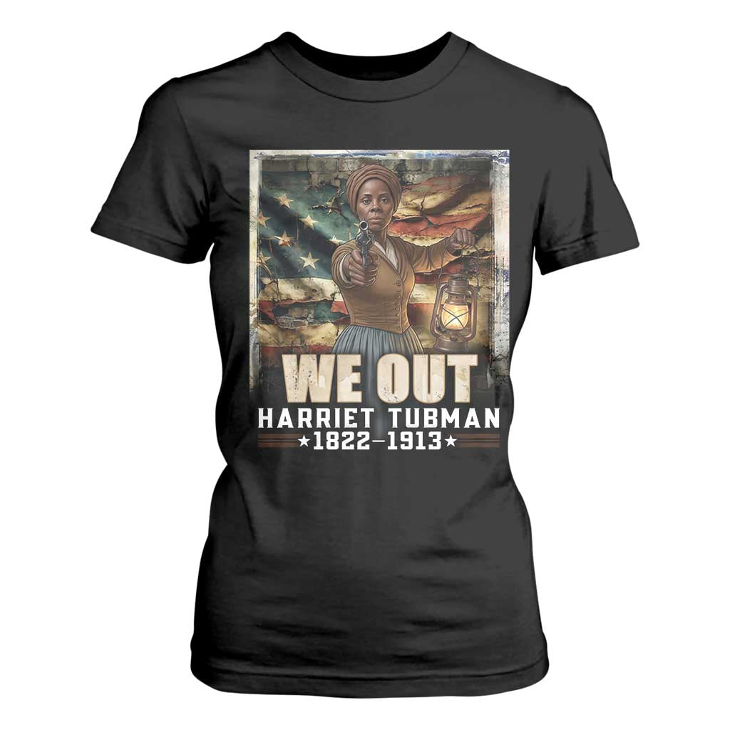 Harriet Tubman T Shirt For Women We Out Civil Rights History Movement Gift