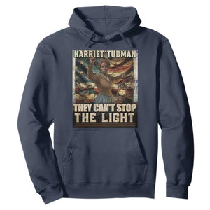 Harriet Tubman Hoodie Thay Can Not Stop The Light
