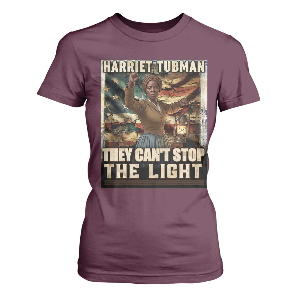 Harriet Tubman T Shirt For Women Thay Can Not Stop The Light
