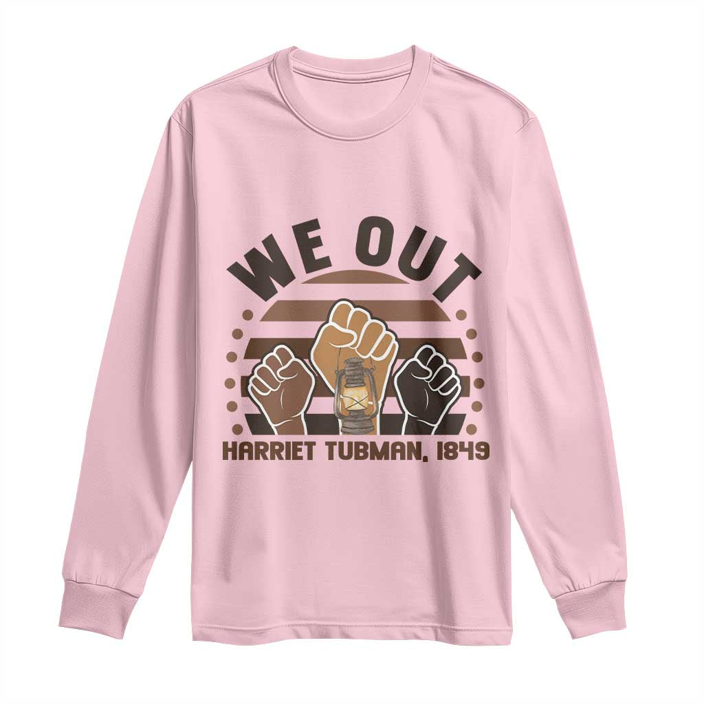 Harriet Tubman We Out 1849 Long Sleeve Shirt Vintage Sunset Black American Hero