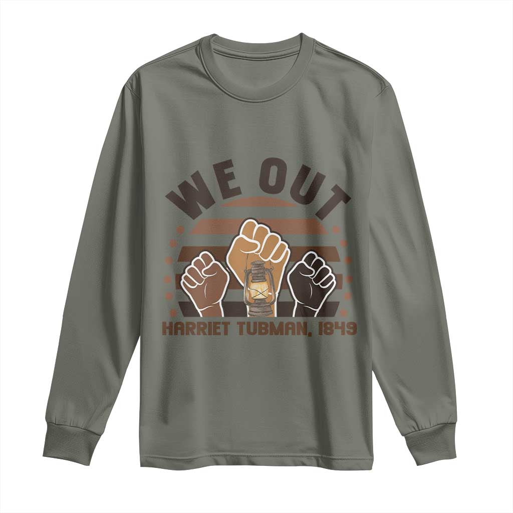 Harriet Tubman We Out 1849 Long Sleeve Shirt Vintage Sunset Black American Hero