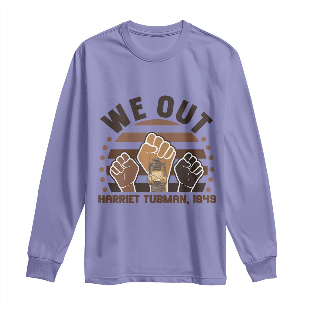 Harriet Tubman We Out 1849 Long Sleeve Shirt Vintage Sunset Black American Hero