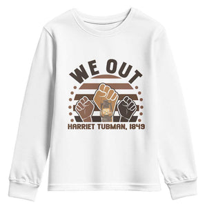 Harriet Tubman We Out 1849 Youth Sweatshirt Vintage Sunset Black American Hero