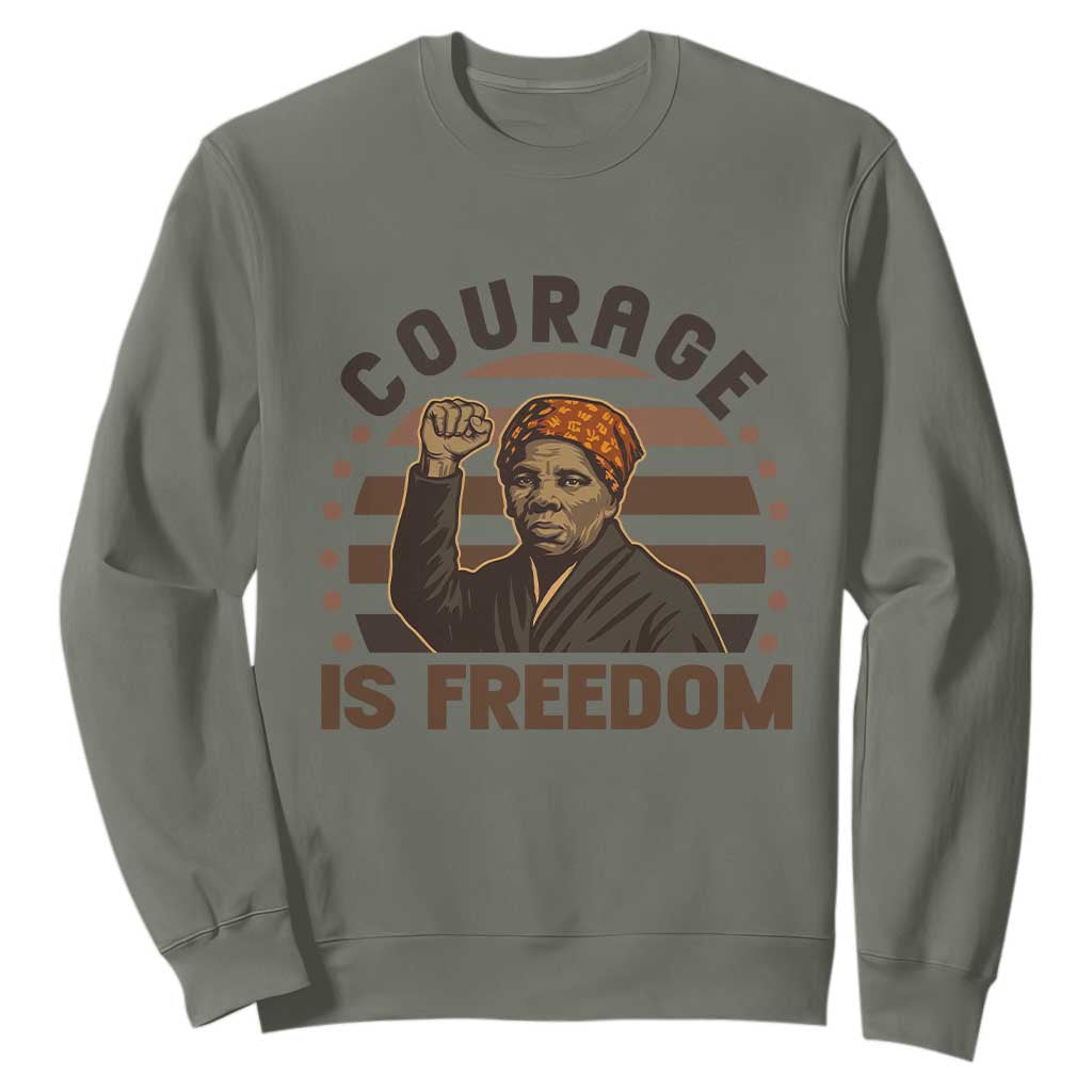 Harriet Tubman Legacy Sweatshirt Courage Is Freedom