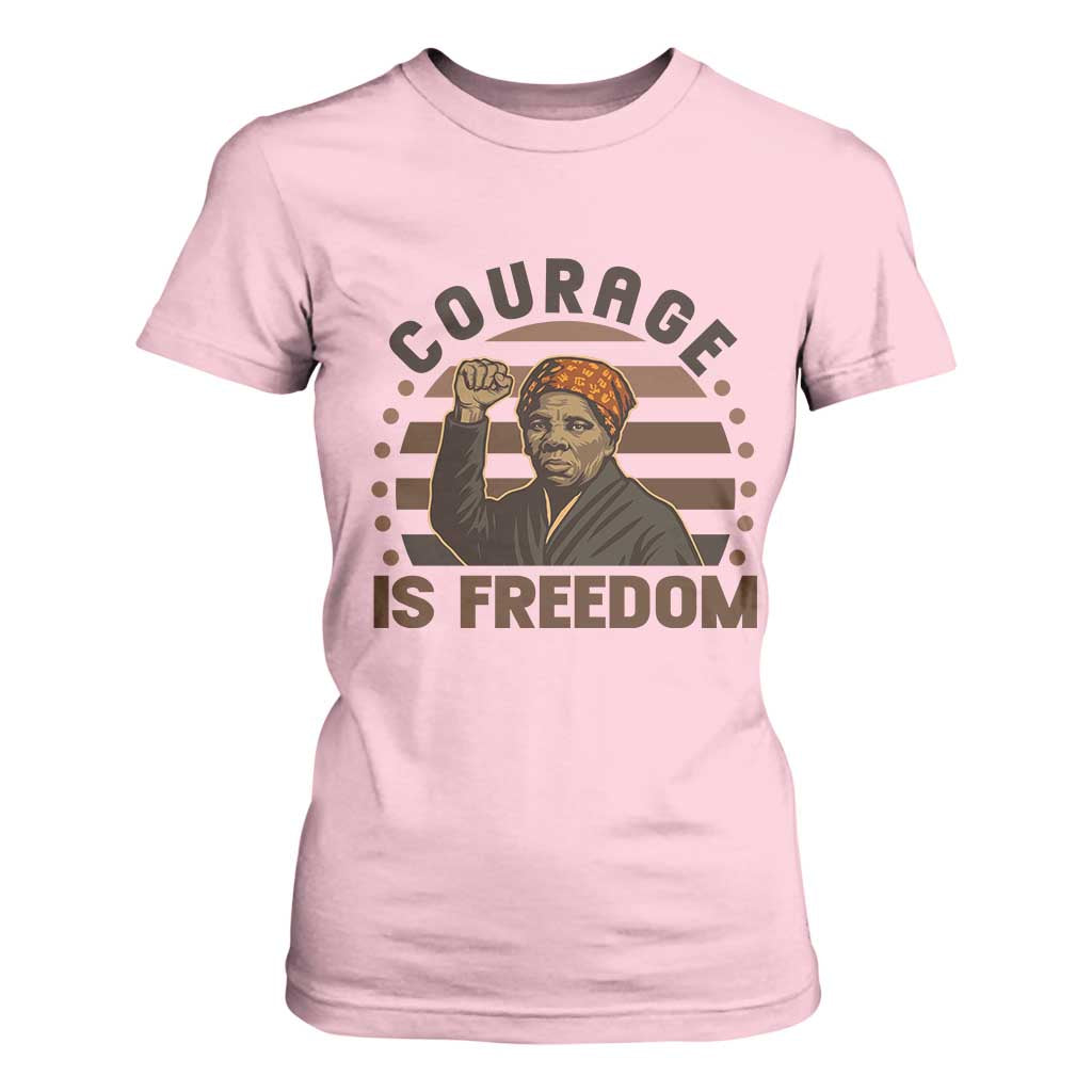 Harriet Tubman Legacy T Shirt For Women Courage Is Freedom