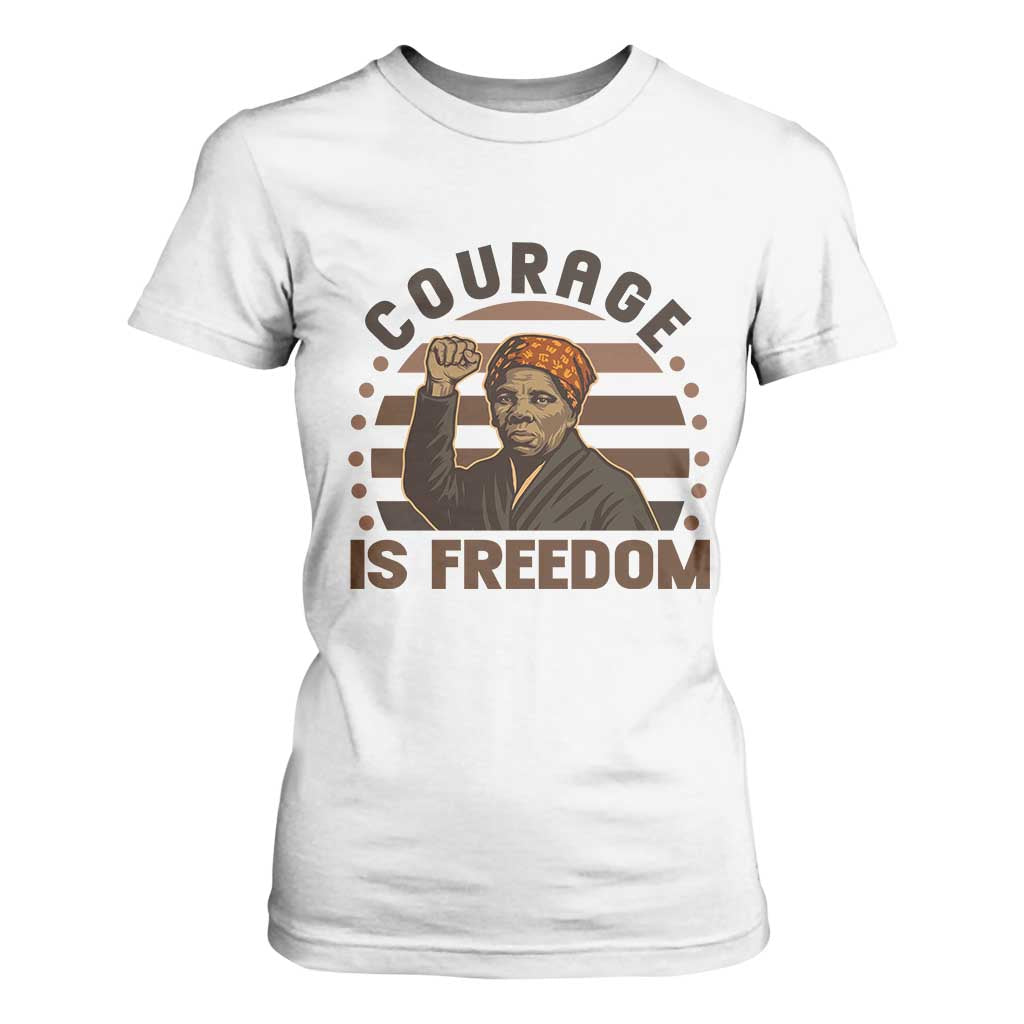 Harriet Tubman Legacy T Shirt For Women Courage Is Freedom