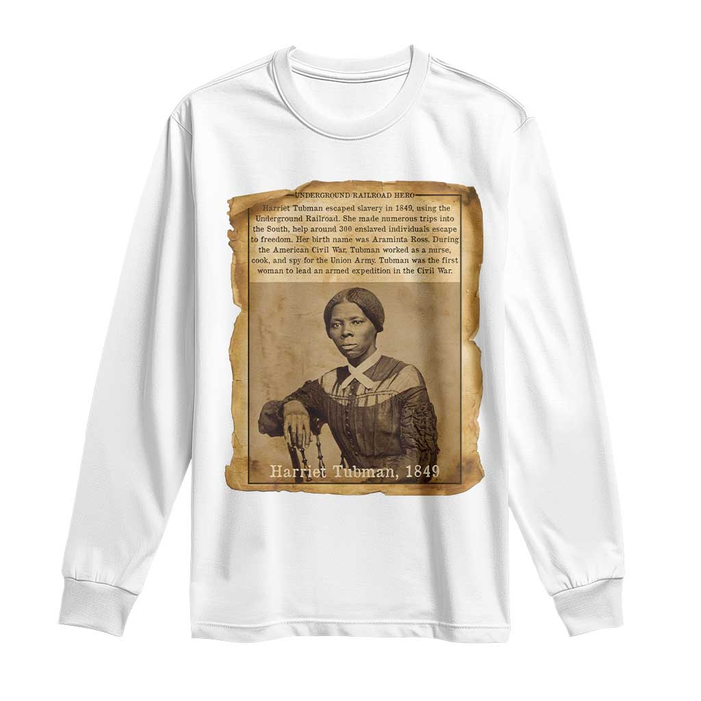 Harriet Tubman Tribute Long Sleeve Shirt Civil Rights Leader Black History Gift