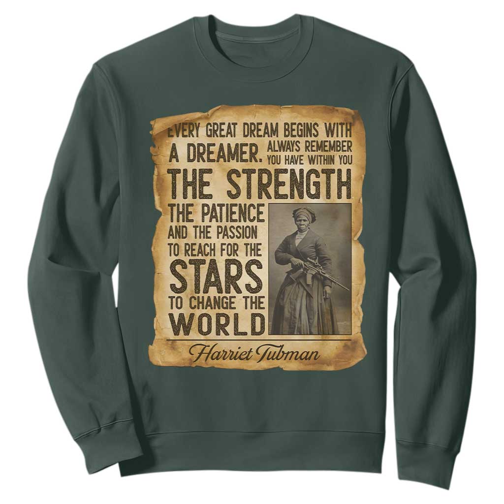 Harriet Tubman Quote Sweatshirt Strength Patience Passion To Change The World