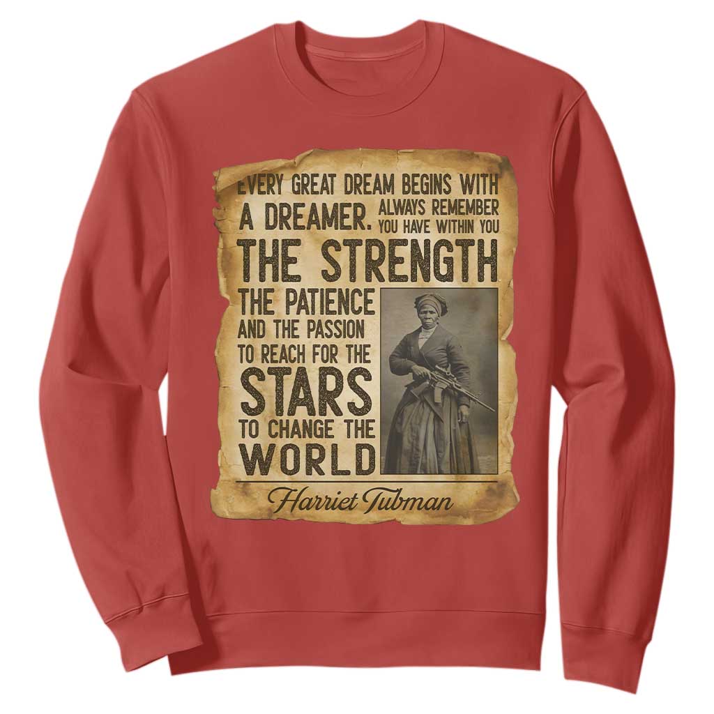 Harriet Tubman Quote Sweatshirt Strength Patience Passion To Change The World