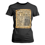 Harriet Tubman Quote T Shirt For Women Strength Patience Passion To Change The World