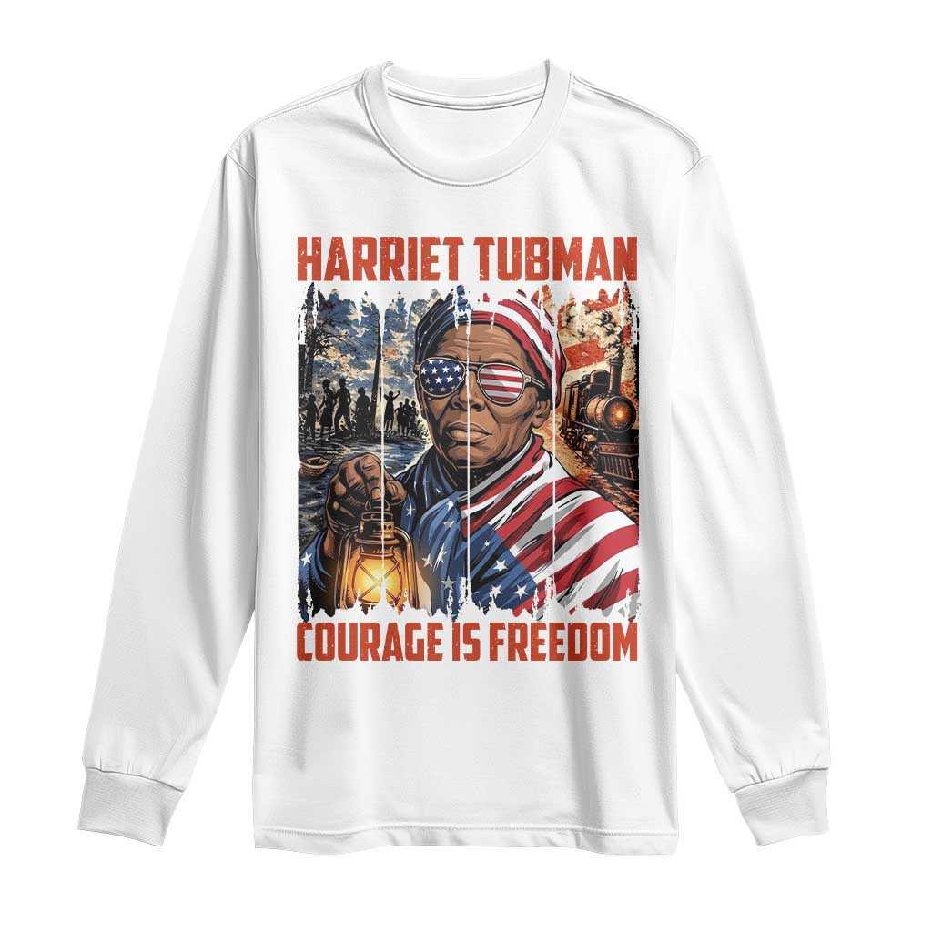 Harriet Tubman Courage Is Freedom Long Sleeve Shirt Black History Gift