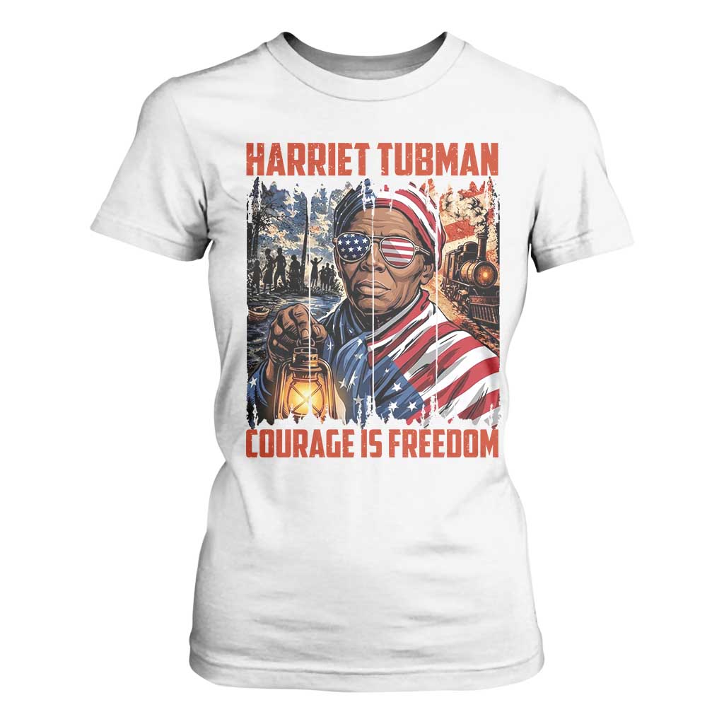 Harriet Tubman Courage Is Freedom T Shirt For Women Black History Gift