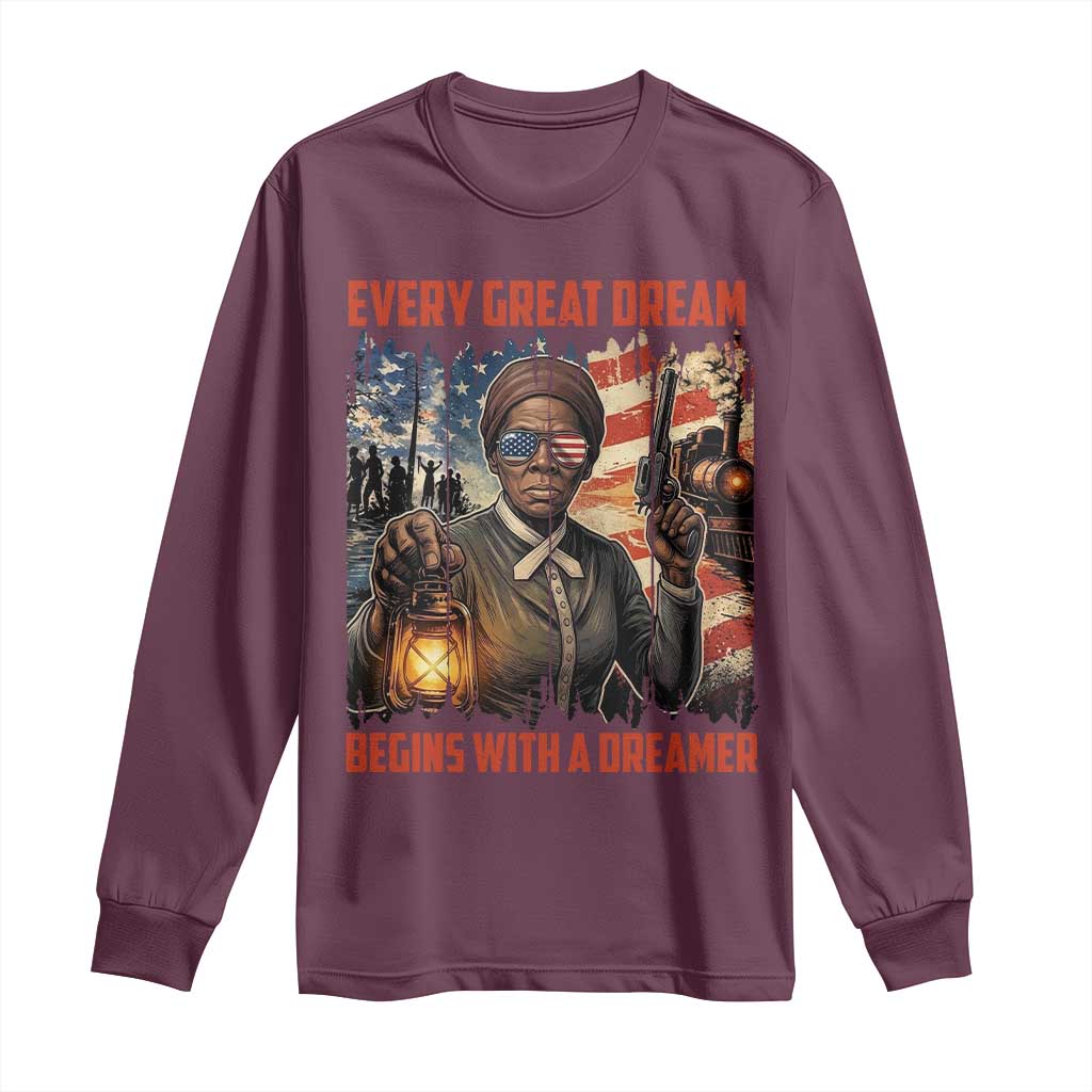 Harriet Tubman Quote Long Sleeve Shirt Every Great Dream Begins With A Dreamer