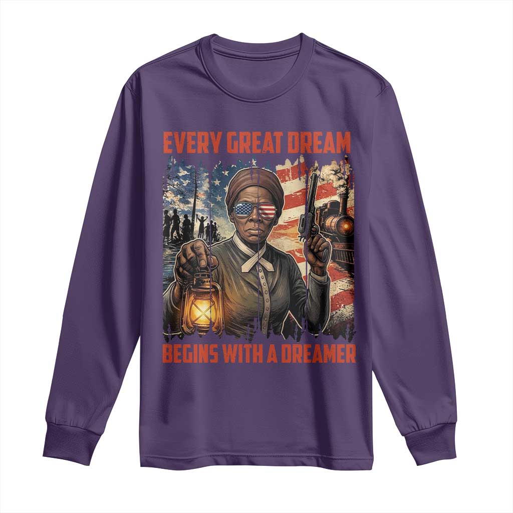 Harriet Tubman Quote Long Sleeve Shirt Every Great Dream Begins With A Dreamer