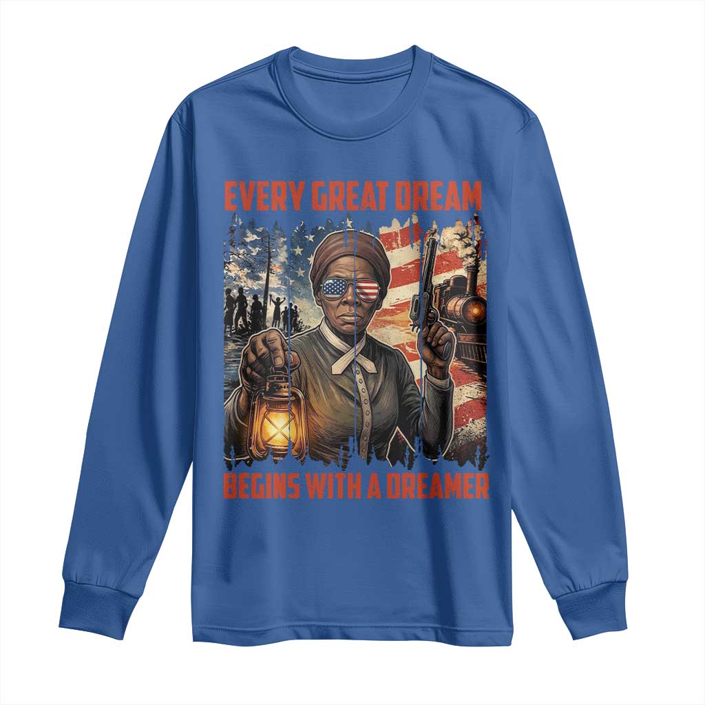 Harriet Tubman Quote Long Sleeve Shirt Every Great Dream Begins With A Dreamer