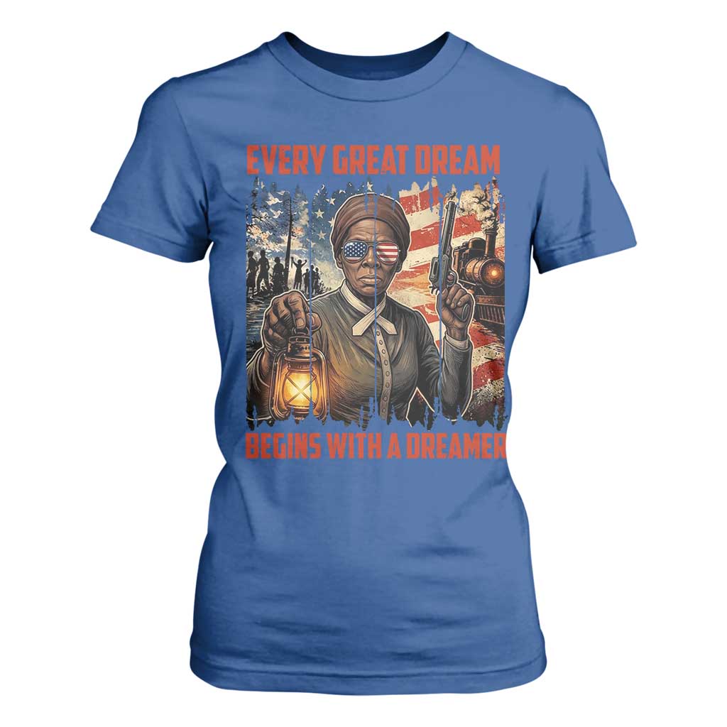 Harriet Tubman Quote T Shirt For Women Every Great Dream Begins With A Dreamer
