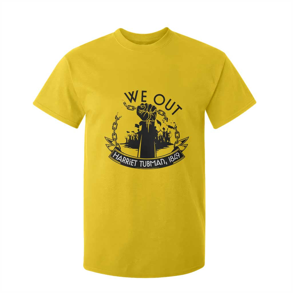 Harriet Tubman T Shirt For Kid We Out Breaking The Chains Iconic Legacy Gift