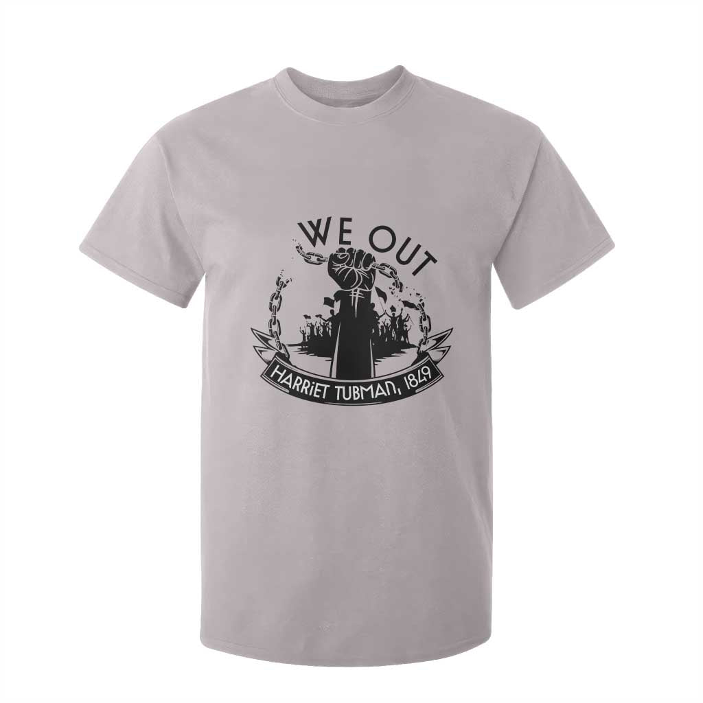 Harriet Tubman T Shirt For Kid We Out Breaking The Chains Iconic Legacy Gift