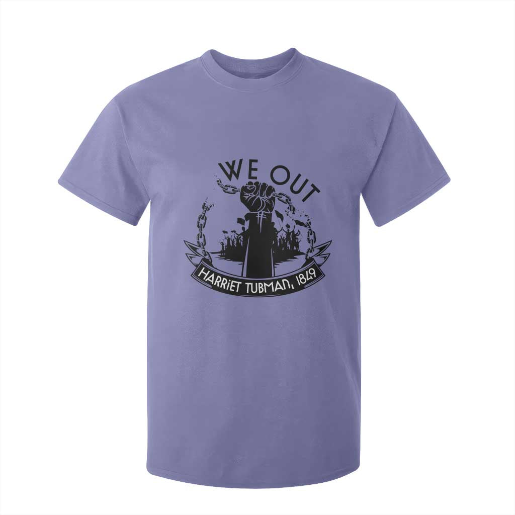 Harriet Tubman T Shirt For Kid We Out Breaking The Chains Iconic Legacy Gift