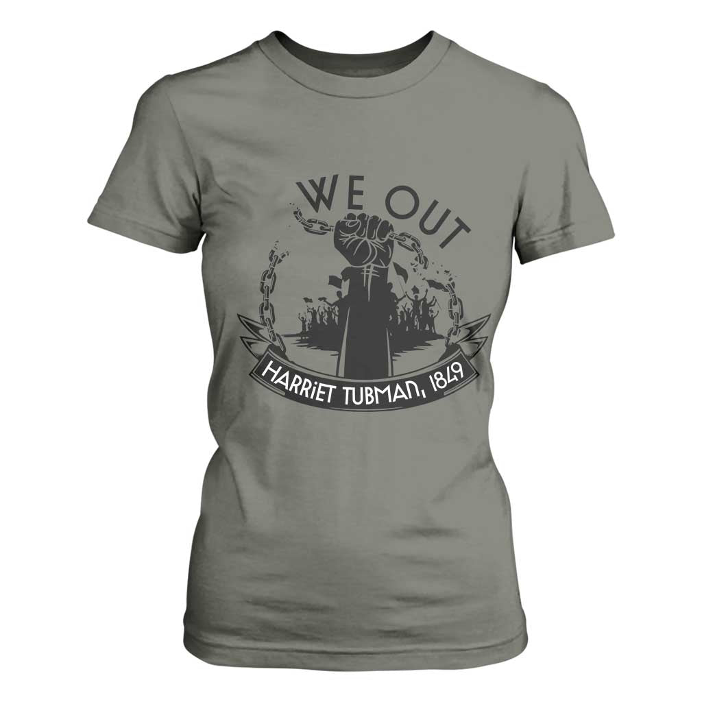 Harriet Tubman T Shirt For Women We Out Breaking The Chains Iconic Legacy Gift