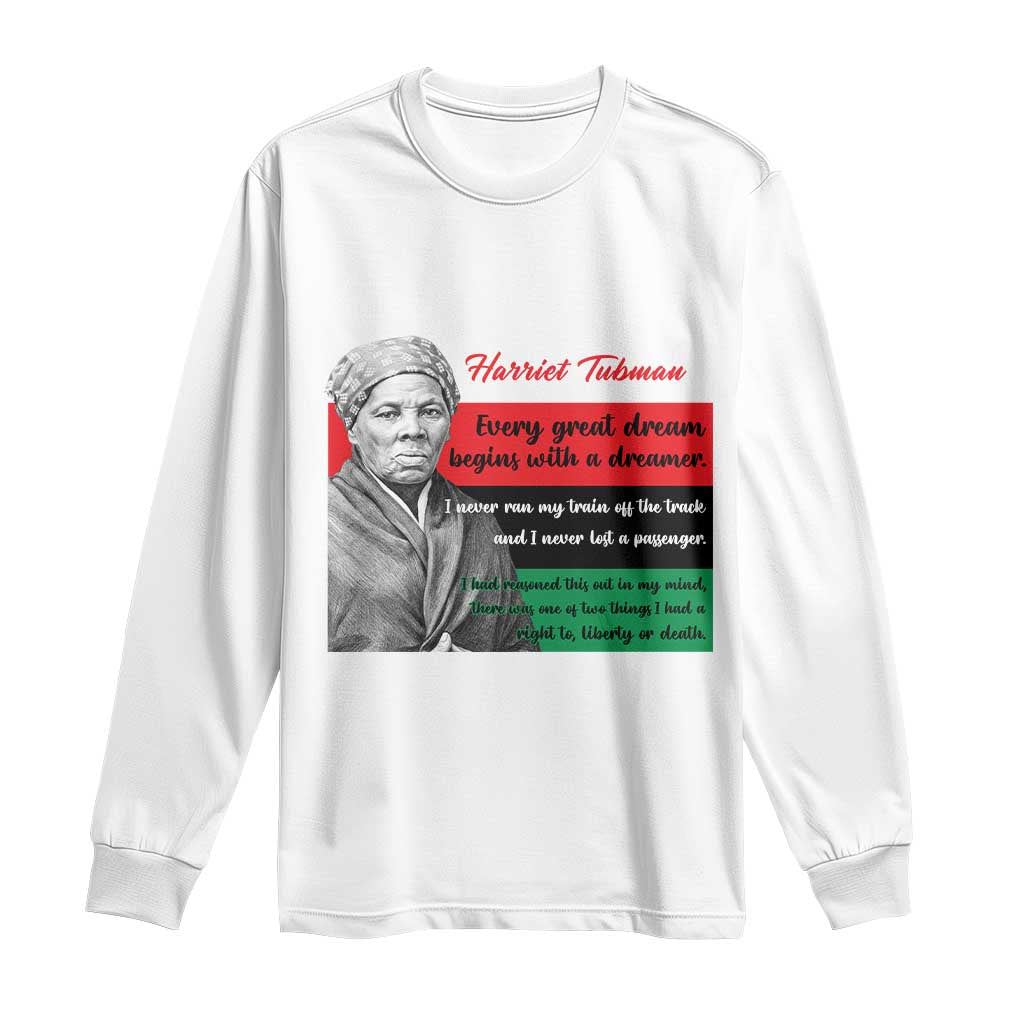 Harriet Tubman Quote Long Sleeve Shirt Pan African Flag Black History
