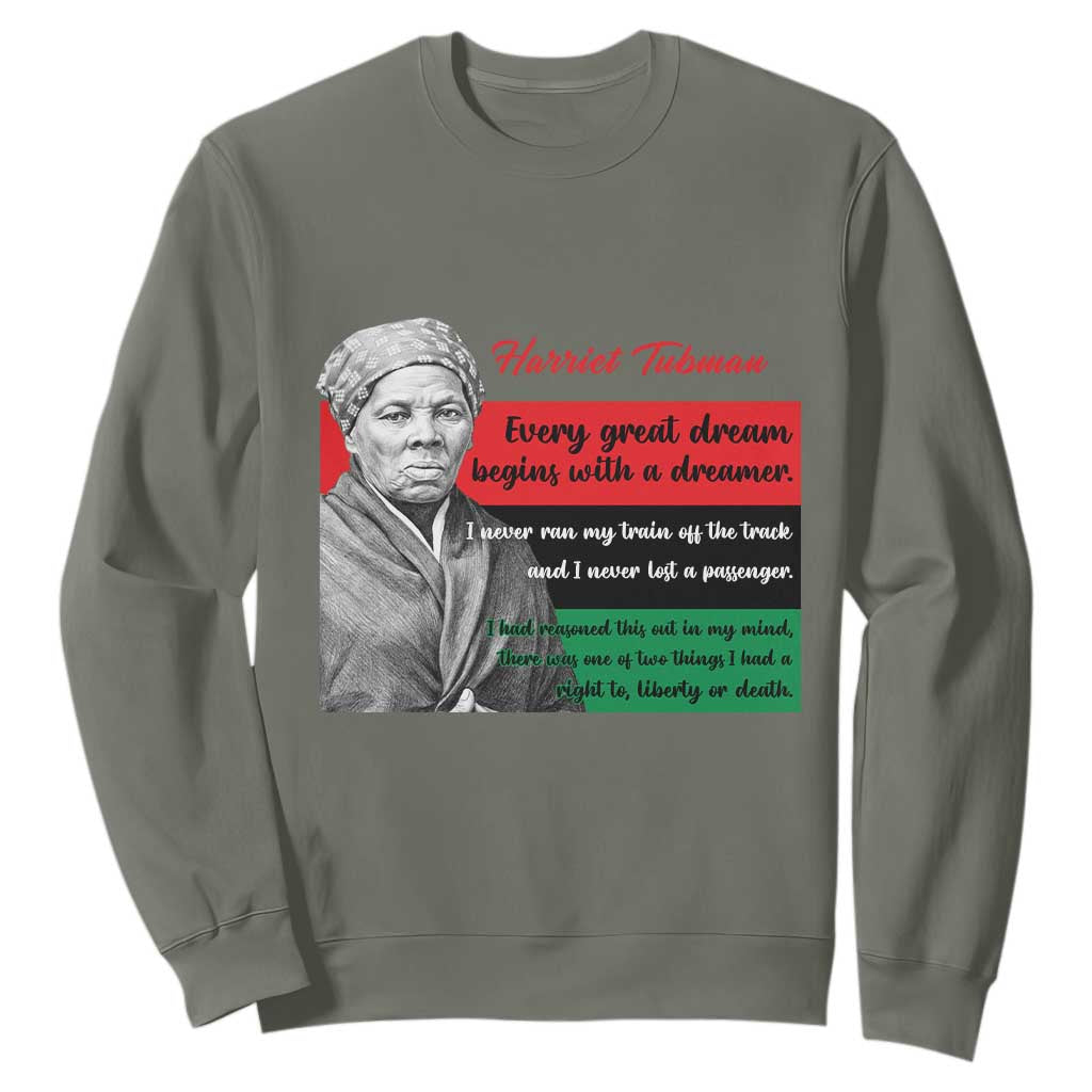Harriet Tubman Quote Sweatshirt Pan African Flag Black History