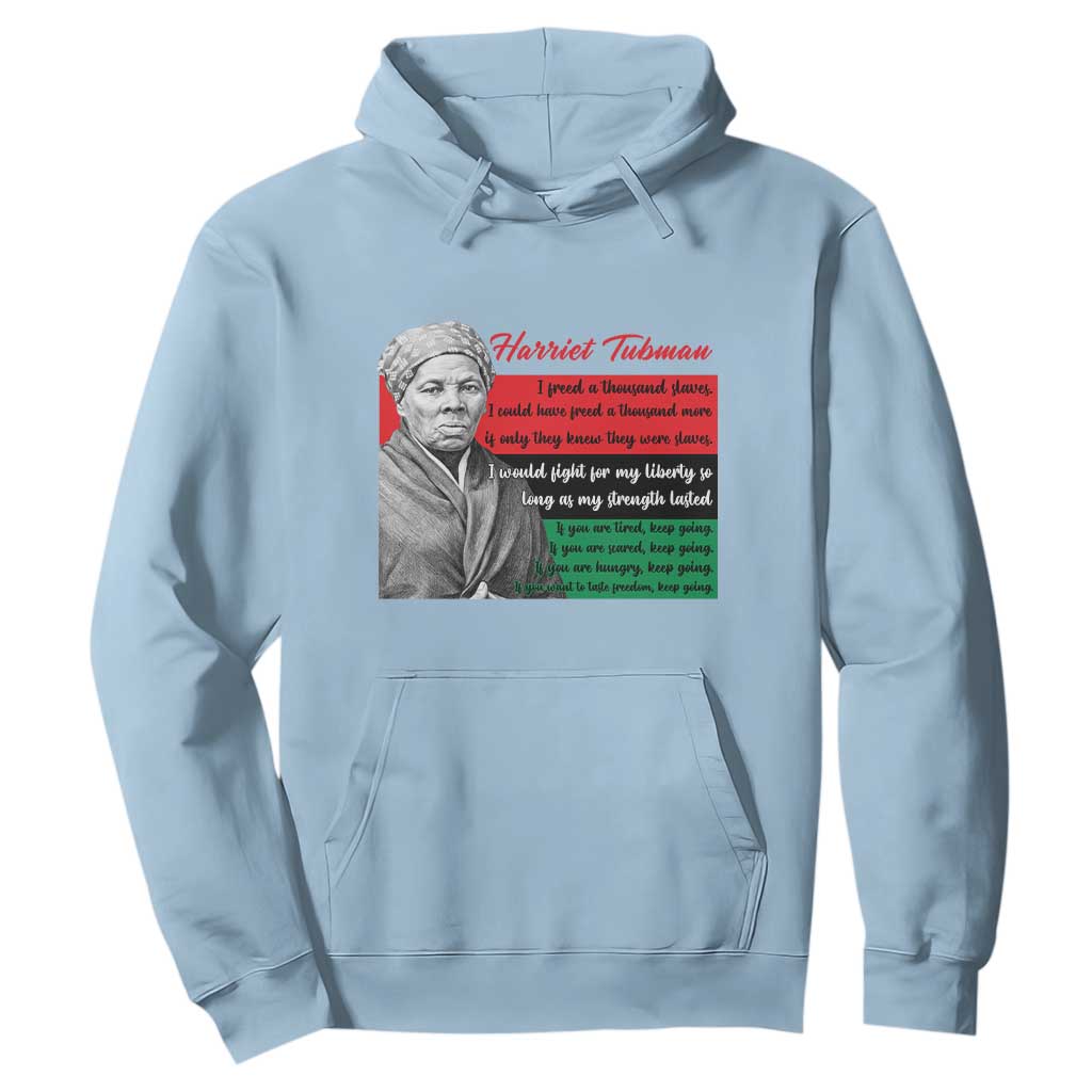 Harriet Tubman Legacy Hoodie Pan African Flag Freedom Fighter Quote