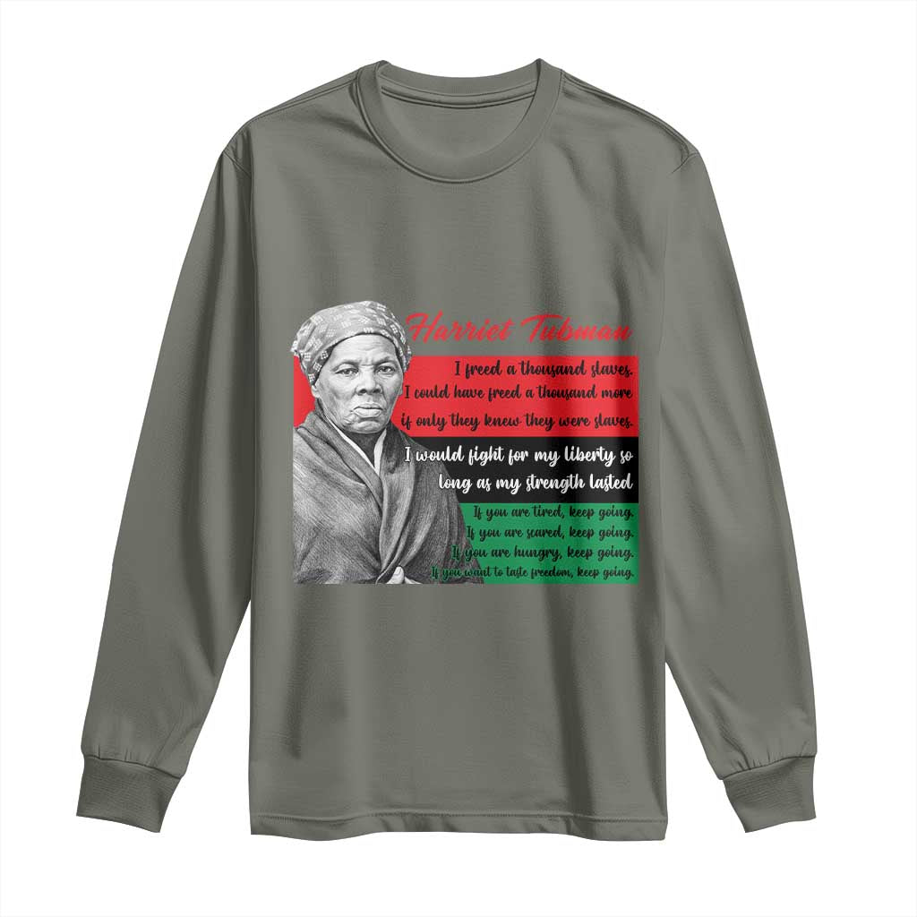 Harriet Tubman Legacy Long Sleeve Shirt Pan African Flag Freedom Fighter Quote